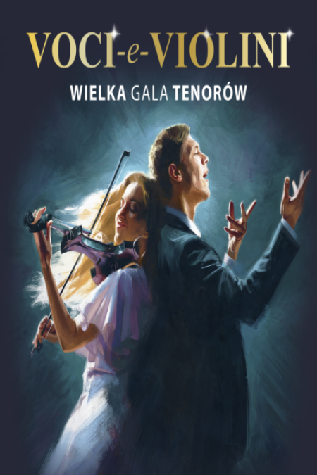 Wielka Gala Tenorów „Voci e Violini”